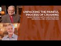 How to Deal with Being Crushed | Pastor Chuck Swindoll and Steve Fischer