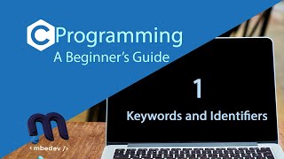 #1: C Keywords and Identifiers|C Programming for Beginners
