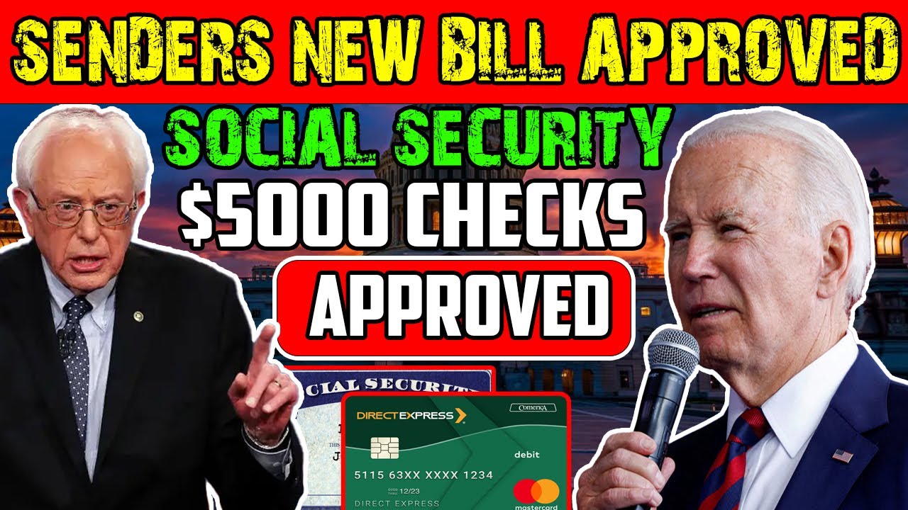 Sander's New Bill Approved! New $5,000 Social Security Checks Coming ...