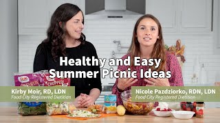 Healthy and Easy Summer Picnic Ideas from Food City's Registered Dietitians