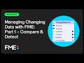 Managing Changing Data with FME: Part 1 – Compare & Detect