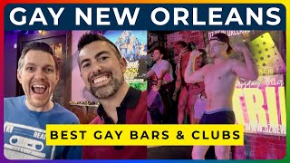 GAY NEW ORLEANS NIGHTLIFE - Best Gay Bars, Clubs, and Events in the Big Easy