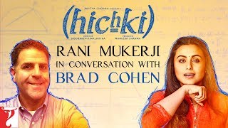 Rani Mukerji in conversation with Brad Cohen | Hichki