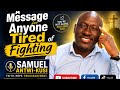 A Message for Anyone Tired of Fighting