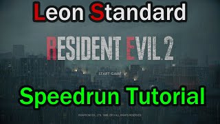 RE2Remake Updated Speedrun Guide (Leon A Standard 120FPS)