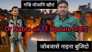 Update फैबाइ DR Nabla sir//अब्लाबो गाज्रि नंआ//Comment