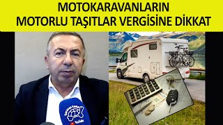 KARAVANLARIN MOTORLU TAŞITLAR VERGİSİNE DİKKAT