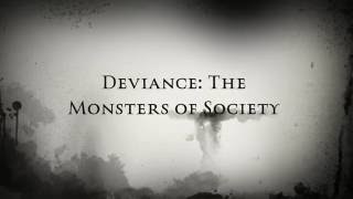 Deviance: The Monsters of Society - Official Trailer #1 (480p)