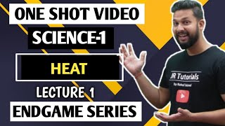 10th Science-1 One Shot Revision Video | Chapter 5 | Heat | Endgame Series | JR Tutorials |