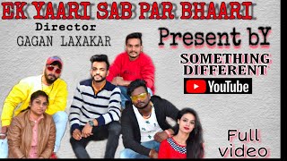 EK YAARI 🤝SAB PAR BHAARI !! Heart touching Video !! Something Different