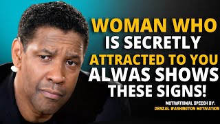 SIGNS OF SECRET ATTRACTION || DENZEL WASHINGTON POWERFUL MOTIVATIONAL SPEECH