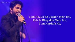 Tum Hardafa Ho Full Song With Lyrics by Ankit Tiwari