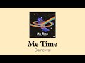 내가 솔플하는 이유 | 카니발, 루디즈 (Carneyval, Lourdiz) - Me Time (가사/한글/해석)