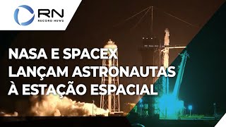 SpaceX e Nasa lançam 4 astronautas à Estação Espacial Internacional