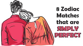 Decoding Cosmic Love - 8 Zodiac Matches that Are Simply Perfect