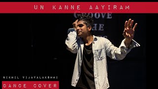 Un Kanne Aayiram Dance cover | Nikhil Vijayalakshmi Choreography | Pradeep Kumar Music