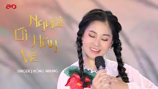 Người ơi hãy về | Đặng Hồng Nhung | Nhạc quê hương trữ tình