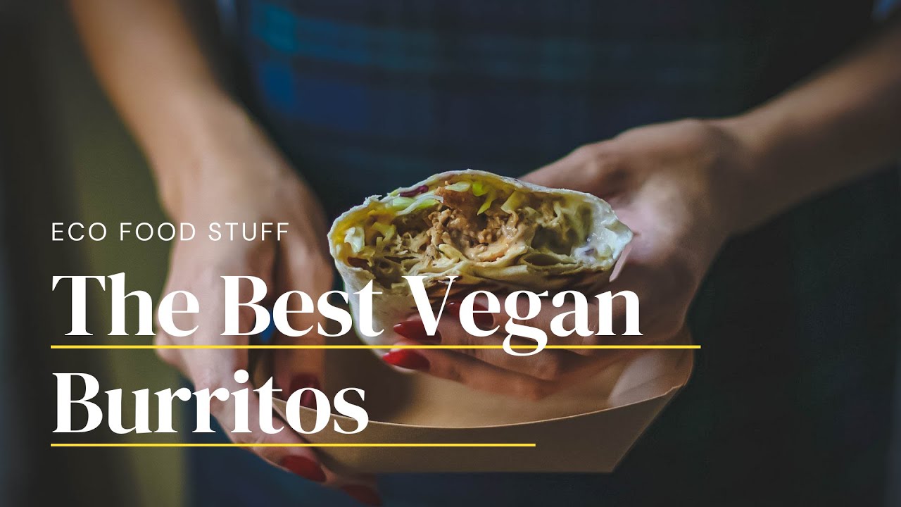 Delicious Vegan Burrito Recipe | Meal-Prep And Freezer Friendly - YouTube