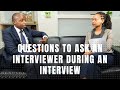 Questions To Ask In an Interview To An Interviewer