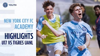 BOYS ACADEMY HIGHLIGHTS | NYCFC U17 vs Tigres UANL | GA Cup Quarterfinal | April 15, 2022
