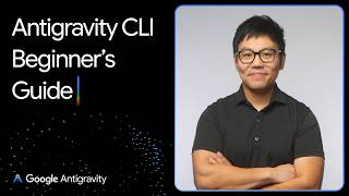 Google Antigravity Cli Full Walkthrough