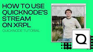 How to Use Quicknode's Stream on XRPL — Tutorial