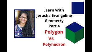 Geometry part 4- polygon vs polyhedron|Learn with Jerusha Evangeline|