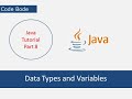 Data Types & Variables | Java Tutorials | Part-1 |Coding For Beginners | Code Bode