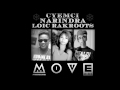 move loic rak roots ft narindra cyemci