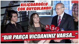 Kılıçdaroğlu çok duygulandı, isyan etti! \