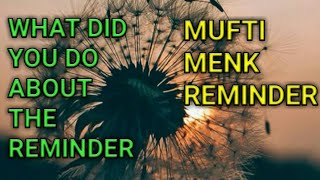 What Did You Do About the reminderᴴᴰ -  Mufti Ismail Menk - Powerful Reminder