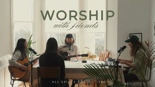 Worship with friends (live) | From the Inside Out | Beautiful things | Is He Worthy
