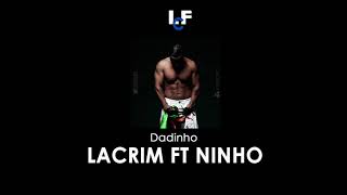 Lacrim ft Ninho - Dadinho