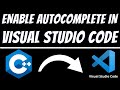 Enable autocomplete or intellisense for C++ in visual studio code
