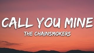 The Chainsmokers, Bebe Rexha - Call You Mine (Lyrics)