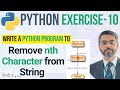 Python Exercise 10: Remove nth character from string | split string in Python | python problems