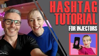 HASHTAG BEST PRACTICE: How to get your posts seen by more patients [Aesthetics Mastery Show]