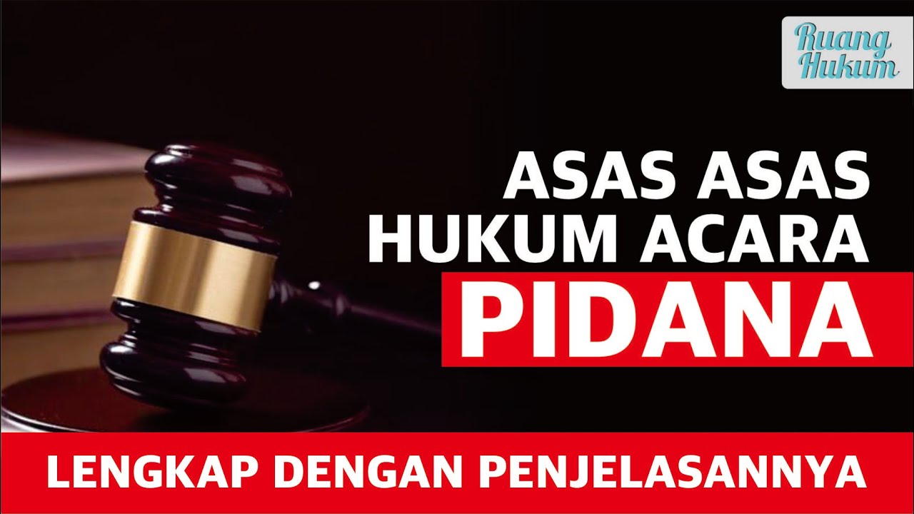 Asas Dalam Hukum Acara Pidana - YouTube