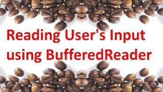 Reading User's Input using BufferedReader class in JAVA,#33