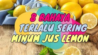 AWAS! KENALI 8 BAHAYA TERLALU SERING MINUM JUS LEMON