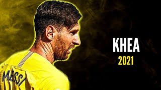 Leo Messi ● KHEA ✖ Ft BZRP ✖ Skills and Goals | 2021