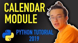 3 - how do I create a calendar in python? (Python tutorial for absolute beginners 2019)