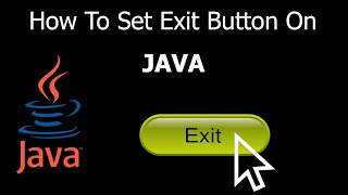 How To Set | Exit Button On Java