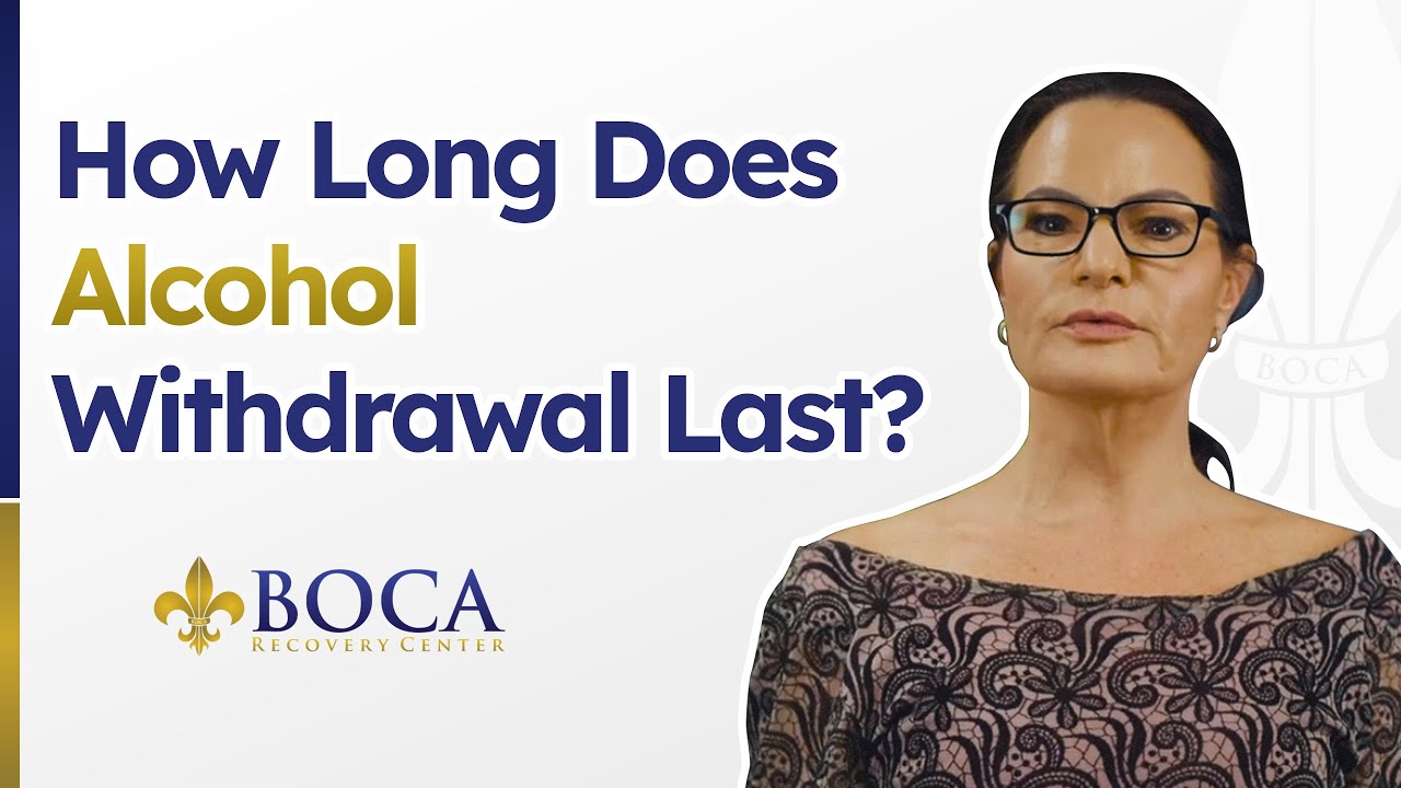 How Long Does Alcohol Withdrawal Last? - YouTube