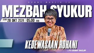 MEZBAH SYUKUR SENIN 28 OKTOBER 24 - PK 05.00 | \