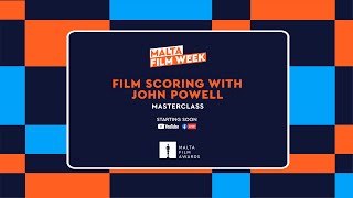 🎬 Film Scoring with John Powell - 🎓 Masterclass - Malta Film Week