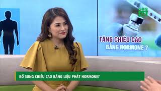 Bổ sung chiều cao bằng liệu pháp hormone? | VTC14