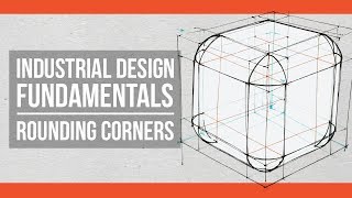 Industrial Design Fundamentals: How to round corners