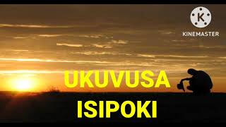 Ukuvusa Isipoki ,  Isipoki somcebo, isigubhu 0725487493 whatsapp