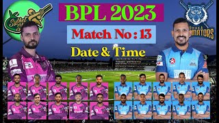 BPL 2023 | Match No 13 | Dhaka Dominators vs Sylhet Strikers Both Teams Playing 11  |